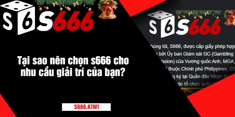 Tại sao nên chọn s666 cho nhu cầu giải trí của bạn?